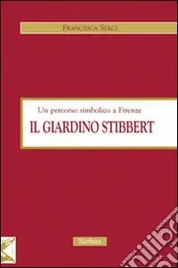 Occasione Il giardino Stibbert. Un percorso simbolico a Firenze