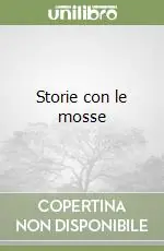 Ultima Occasione Storie con le mosse