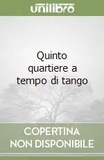 Quinto quartiere a tempo di tango Acquista Ora