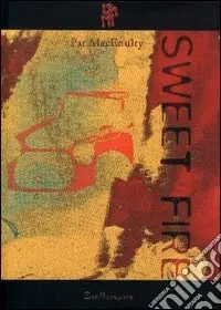 Esclusivo Sweet fire