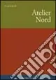 Atelier nord Ultima Occasione