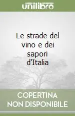 Soddisfatti O Rimborsati Le strade del vino e dei sapori d‘Italia