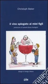 Il vino spiegato ai miei figli Subito Disponibile