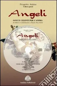 Angeli. Gocce celesti per l‘anima. Con CD Audio Prezzo Basso