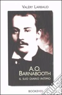 Offerta Lampo A. O. Barnabooth. Il suo diario intimo