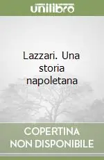 Affare Lazzari. Una storia napoletana