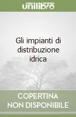 Professionale Gli impianti di distribuzione idrica