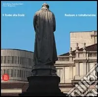 Il Teatro alla Scala. Restauro e ristrutturazione. Ediz. illustrata Bestseller