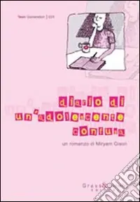 Ultime Pezzi Diario di un‘adolescente confusa