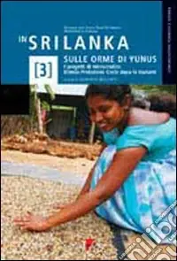 Direttamente Dal Produttore In Sri Lanka sulle orme di Yunus. I progetti di microcredito Etimos-Protezione Civile dopo lo tsunami
