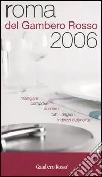 Roma del Gambero Rosso 2006 Prezzo Ridotto