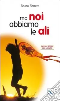 Offerta Lampo Ma noi abbiamo le ali