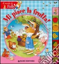 Promozione Esclusiva Mi piace la frutta!