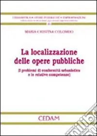 Super Prezzo La localizzazione delle opere pubbliche