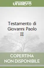 Ultima Occasione Testamento di Giovanni Paolo II