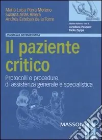 Il paziente critico. Protocolli e procedure di assistenza generale e specialistica Promozione