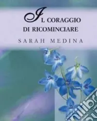 Compra Oggi Stesso Il coraggio di ricominciare