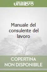 Scelto Dai Clienti Manuale del consulente del lavoro