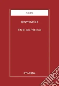 Ultimissimo Modello Vita di San Francesco