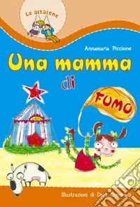 Offerta Una mamma di fumo