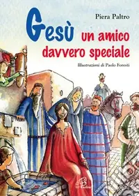 Promozione Gesù, un amico davvero speciale