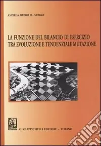 La funzione del bilancio di esercizio tra evoluzione e tendenziale mutazione Occasione Imperdibile