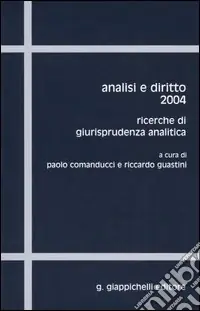 Spedizione Espresso Analisi e diritto 2004. Ricerche di giurisprudenza analitica