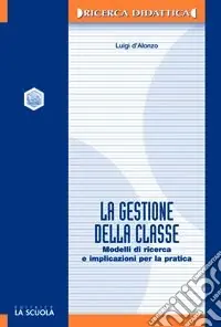 Prezzo Ridotto La gestione della classe. Modelli di ricerca e implicazioni per la pratica