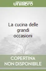 La cucina delle grandi occasioni Prezzo Basso