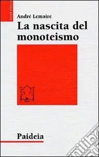 Offerta Speciale La nascita del monoteismo. Il punto di vista di uno storico