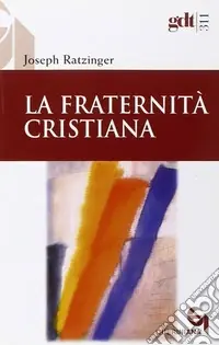Esclusivo La fraternità cristiana