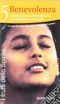 I frutti dello Spirito. Vol. 5 Benevolenza Offerta Lampo