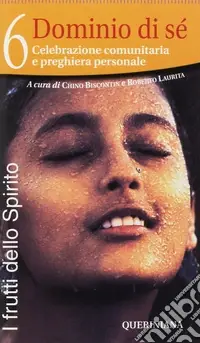 Must-Have I frutti dello Spirito. Vol. 6 Dominio di sé