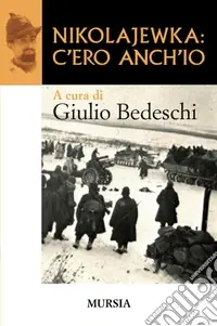 Nikolajewka c‘ero anch‘io Soddisfatti O Rimborsati