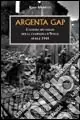 Argenta Gap. La battaglia finale della campagna d‘Italia. Aprile 1945 Promozione