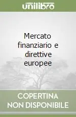 Mercato finanziario e direttive europee Spedito Oggi