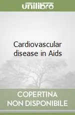 Promozione Esclusiva Cardiovascular disease in Aids