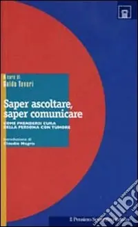 Professionale Saper ascoltare, saper comunicare. Come prendersi cura della persona con tumore
