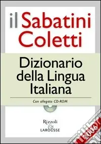 Direttamente Dal Produttore Il Sabatini Coletti dizionario della lingua italiana 2006. Per le Scuole. Con CD-ROM