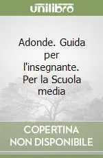 Offerta Speciale Adonde. Guida per l‘insegnante. Per la Scuola media