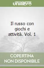 Direttamente Dal Produttore Il russo con giochi e attività. Vol. 1