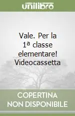 Economico Vale. Per la 1ª classe elementare! Videocassetta
