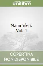 Mammiferi. Vol. 1 Vendita Finale
