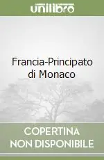 Non Perdere Francia-Principato di Monaco