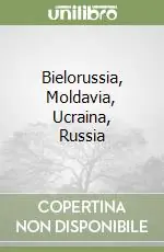 Bielorussia, Moldavia, Ucraina, Russia Ultime Pezzi