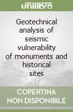 Geotechnical analysis of seismic vulnerability of monuments and historical sites Solo Oggi