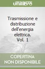 Vendita Finale Trasmissione e distribuzione dell‘energia elettrica. Vol. 1