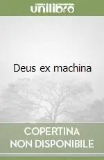Offerta Del Giorno Deus ex machina