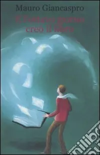 E l‘ottavo giorno creò il libro Ultimissimo Modello
