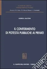 Il conferimento di potestà pubbliche ai privati Popolare